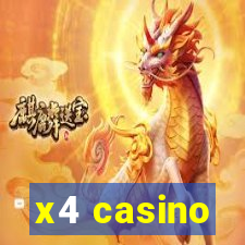 x4 casino